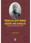 Tirebolulu Şehit Binbaşı Hüseyin Avni Alparslan