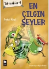 Tittirikler 4 - En Çılgın Şeyler