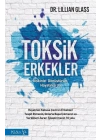 Toksik Erkekler - İlişkinizi Dönüştürün, Hayatınızı da