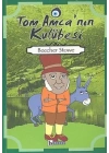 Tom Amca’nın Kulübesi