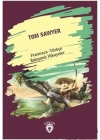 Tom Sawyer Fransızca Türkçe Bakışımlı Hikayeler