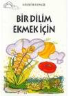 Tomurcuk 3-Bir Dilim Ekmek İçin
