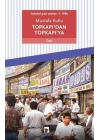 Topkapı’dan Topkapı’ya - İstanbul Gezi Yazıları 1 1986