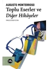 Toplu Eserler ve Diğer Hikayeler