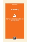 Toplu İş Sözleşmelerinde Neler Var?