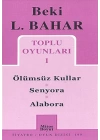 Toplu Oyunları 1 Ölümsüz Kullar - Senyora - Alabora