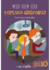 Topluca Gidiyoruz - Ben ve Biz Değerler Serisi 10