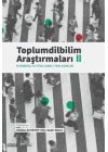 Toplumdilbilim Araştırmaları II (Kuramsal ve Uygulamalı Yaklaşımlar)