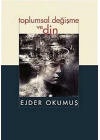 Toplumsal Değişme ve Din