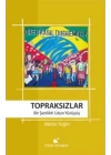 Topraksızlar  Bir Şenlikti Uzun Yürüyüş