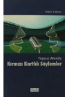 Topsuz Alanda Kırmızı Kartlık Söylemler