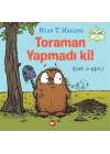 Toraman Yapmadı Ki