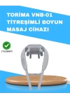 Torima VNB-01 Isı Terapili Titreşimli Boyun Masaj Aleti