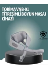 Torima VNB-01 Şarjlı Isıtmalı Boyun ve Omuz Masaj Cihazı