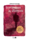 Travmanın İç Dünyası