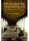 Travmatik Yaşantılar  Sembiyoz ve Otonomi