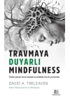 Travmaya Duyarlı Mindfulness