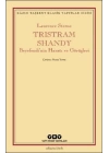 Tristram Shandy - Beyefendi’nin Hayatı ve Görüşleri
