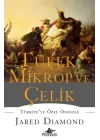 Tüfek, Mikrop ve Çelik