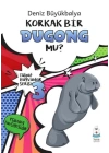 Tuhaf Hayvanlar Serisi 3 - Korkak Bir Dugong Mu?