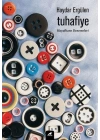 Tuhafiye - Hayalhane Denemeleri