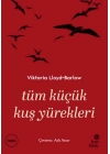Tüm Küçük Kuş Yürekleri