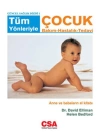 Tüm Yönleriyle Çocuk Bakım - Hastalık - Tedavi