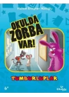 Tumburluplar - Okulda Zorba Var!