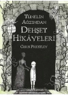 Tünelin Ağzından Dehşet Hikayeleri