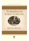 Turfanda mı Yoksa Turfa mı?