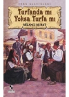 Turfanda mı Yoksa Turfa mı