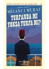 Turfanda mı Yoksa Turfa mı? - Türk Edebiyatı Klasikleri (Ciltli)