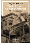 Türk Ahşap Konut Mimarisi - 17.19. Yüzyıllar