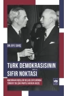 Türk Demokrasisinin Sıfır Noktası