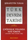 Türk Devrim Tarihi 4. Kitap - Çağdaşlık Yolunda Yeni Türkiye (Birinci Bölüm)