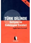 Türk Dilinde Gelişme ve Sadeleşme Evreleri