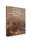 Türk Dünyası Destancılık Geleneği Ve Destanlar