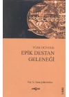 Türk Dünyası Epik Destan Geleneği