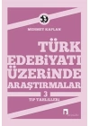 Türk Edebiyatı Üzerinde Araştırmalar-3 / Tip Tahlilleri