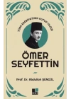 Türk Edebiyatının Kutup Yıldızı Ömer Seyfettin