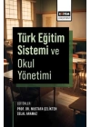 Türk Eğitim Sistemi ve Okul Yönetimi