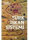 Türk İskan Sistemi