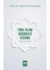 Türk-İslam Düşüncesi Üzerine