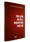 Türk İslam Kültür ve Medeniyetinin Temelleri