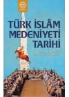 Türk İslam Medeniyeti Tarihi