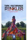 Türk Kültüründe Renkler