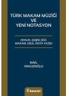 Türk Makam Müziği ve Yeni Notasyon