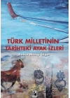 Türk Milletinin Tarihteki Ayak izleri