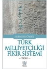 Türk Milliyetçiliği Fikir Sistemi - Teori