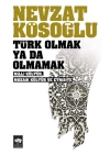 Türk Olmak Ya Da Olmamak
